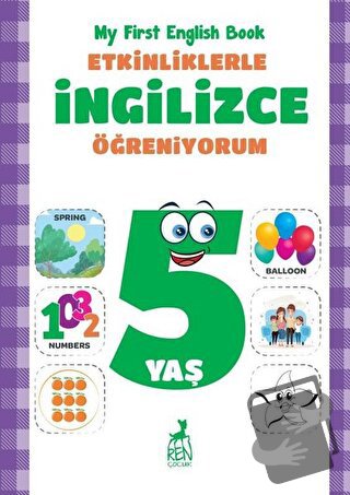 Etkinliklerle İngilizce Öğreniyorum 5 Yaş - Merve Almalı - Ren Çocuk -