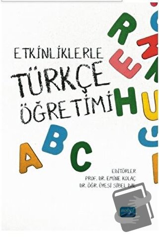 Etkinliklerle Türkçe Öğretimi - Emine Kolaç - Nobel Akademik Yayıncılı