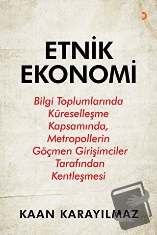 Etnik Ekonomi - Kaan Karayılmaz - Cinius Yayınları - Fiyatı - Yorumlar