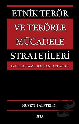 Etnik Terör ve Terörle Mücadele Stratejileri - Hüseyin Alptekin - Seta