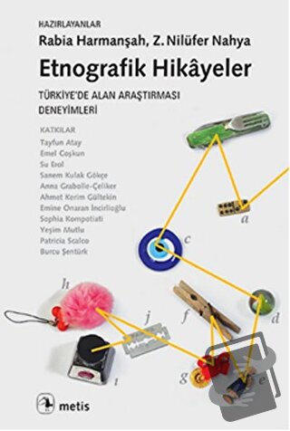 Etnografik Hikayeler - Rabia Harmanşah - Metis Yayınları - Fiyatı - Yo