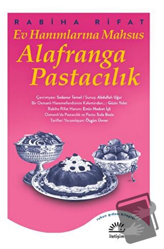 Ev Hanımlarına Mahsus Alafranga Pastacılık - Rabiha Rifat - İletişim Y