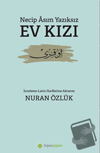 Ev Kızı - Necip Asım Yazıksız - Hiperlink Yayınları - Fiyatı - Yorumla