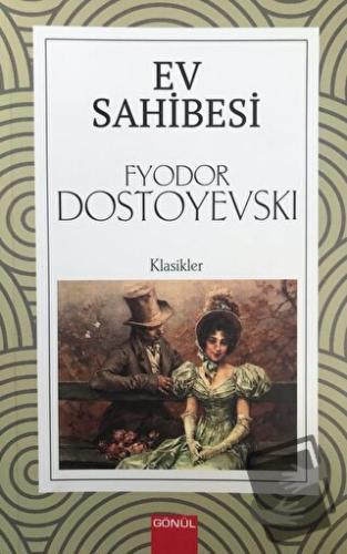 Ev Sahibesi - Fyodor Dostoyevski - Gönül Yayıncılık - Fiyatı - Yorumla