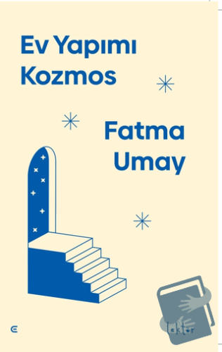 Ev Yapımı Kozmos - Fatma Umay - Epona Kitap - Fiyatı - Yorumları - Sat