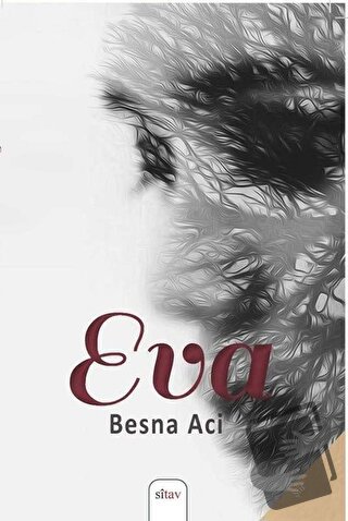 Eva - Besna Aci - Sitav Yayınevi - Fiyatı - Yorumları - Satın Al