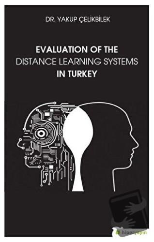 Evaluation Of The Distance Learning Systems In Turkey - Yakup Çelikbil