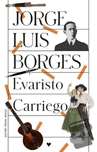 Evaristo Carriego - Jorge Luis Borges - Can Yayınları - Fiyatı - Yorum