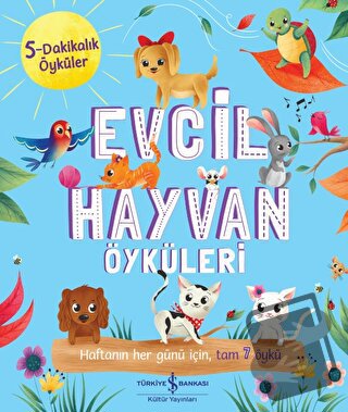 Evcil Hayvan Öyküleri - 5 Dakikalık Öyküler - Hannah Campling - İş Ban