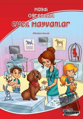 Evcil Hayvanlar - Haydi Öğrenelim - Nikoleta Novak - Teleskop Popüler 