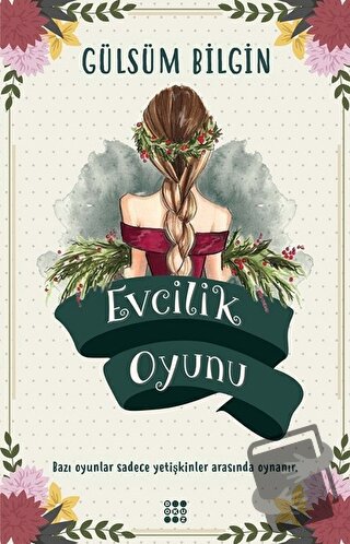 Evcilik Oyunu - Gülsüm Bilgin - Dokuz Yayınları - Fiyatı - Yorumları -