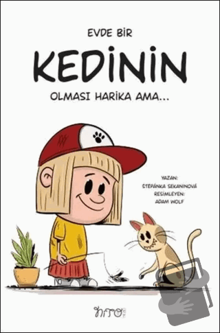 Evde Bir Kedinin Olması Harika Ama - Stepanka Sekaninova - Nito Kitap 