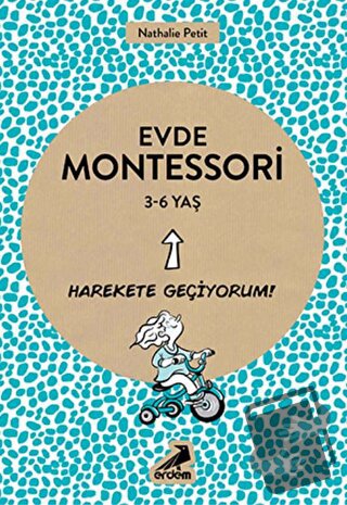 Evde Montessori 3-6 Yaş - Nathelie Petit - Erdem Çocuk - Fiyatı - Yoru