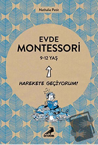 Evde Montessori 9-12 Yaş - Nathelie Petit - Erdem Çocuk - Fiyatı - Yor