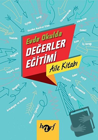 Evde Okulda Değerler Eğitimi - Aile Kitabı - Kolektif - Harf Eğitim Ya