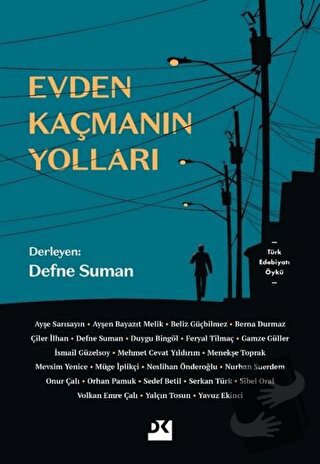 Evden Kaçmanın Yolları - Ayşe Beyazıt Melik - Doğan Kitap - Fiyatı - Y