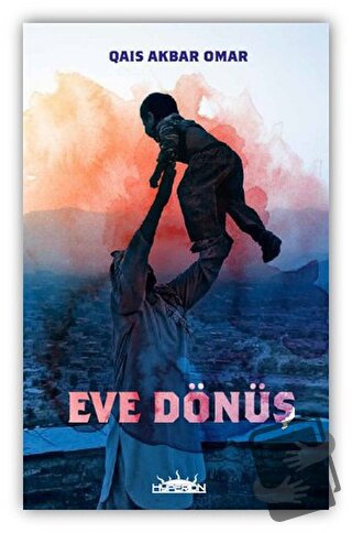 Eve Dönüş - Qais Akbar Omar - Hyperion Kitap - Fiyatı - Yorumları - Sa