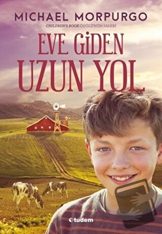 Eve Giden Uzun Yol - Michael Morpurgo - Tudem Yayınları - Fiyatı - Yor