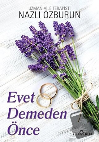 Evet Demeden Önce - Nazlı Özburun - Yediveren Yayınları - Fiyatı - Yor