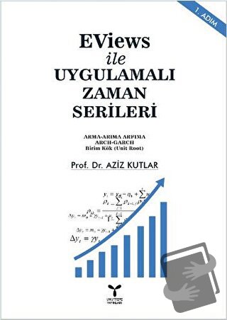 EViews ile Uygulamalı Zaman Serileri - Aziz Kutlar - Umuttepe Yayınlar