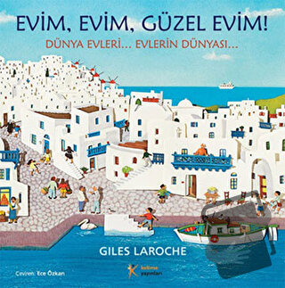 Evim, Evim, Güzel Evim - Giles Laroche - Kelime Yayınları - Fiyatı - Y