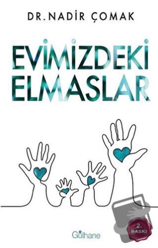 Evimizdeki Elmaslar - Nadir Çomak - Gülhane Yayınları - Fiyatı - Yorum