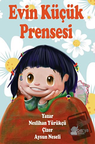 Evin Küçük Prensesi - Neslihan Yürükçü - Parya Kitap - Fiyatı - Yoruml