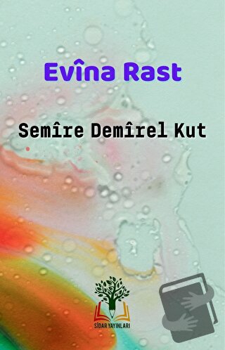 Evina Rast (Ciltli) - Semire Demirel Kut - Sidar Yayınları - Fiyatı - 