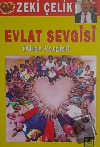 Evlat Sevgisi - Zeki Çelik - Zinde Yayıncılık - Fiyatı - Yorumları - S