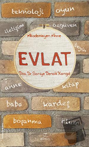 Evlat - Saniye Bencik Kangal - ELMA Yayınevi - Fiyatı - Yorumları - Sa