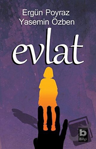 Evlat - Ergün Poyraz - Bilgi Yayınevi - Fiyatı - Yorumları - Satın Al