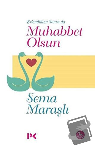 Evlendikten Sonra da Muhabbet Olsun - Sema Maraşlı - Profil Kitap - Fi