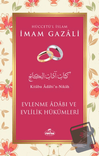 Evlenme Adabı ve Evlilik Hükümleri - İmam Gazali - Ravza Yayınları - F