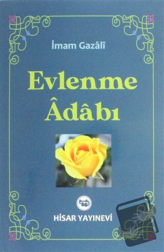 Evlenme Adabı - İmam-ı Gazali - Hisar Yayınevi - Fiyatı - Yorumları - 