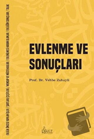 Evlenme ve Sonuçları - Vehbe Zuhayli - Risale Yayınları - Fiyatı - Yor