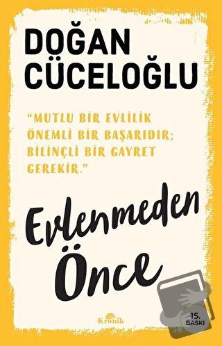 Evlenmeden Önce - Doğan Cüceloğlu - Kronik Kitap - Fiyatı - Yorumları 