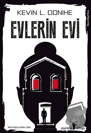 Evlerin Evi - Kevin L. Donihe - Ayrıksı Kitap - Fiyatı - Yorumları - S