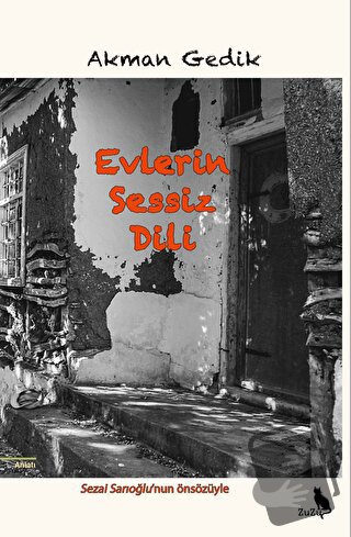 Evlerin Sessiz Dili - Akman Gedik - Zuzu Kitap - Fiyatı - Yorumları - 