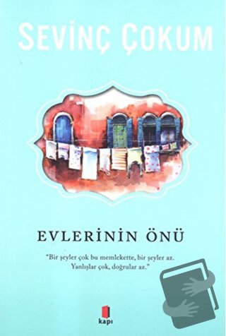 Evlerinin Önü - Sevinç Çokum - Kapı Yayınları - Fiyatı - Yorumları - S