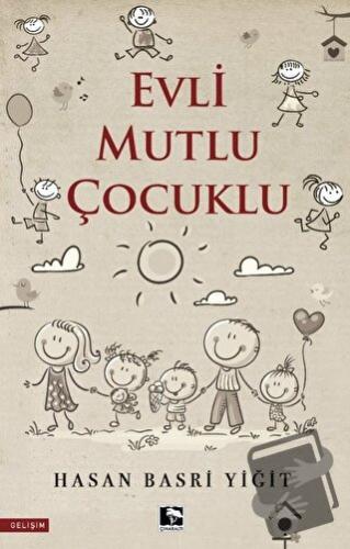 Evli Mutlu Çocuklu - Hasan Basri Yiğit - Çınaraltı Yayınları - Fiyatı 