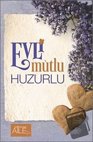 Evli Mutlu Huzurlu - Kolektif - Semerkand Aile Yayınları - Fiyatı - Yo