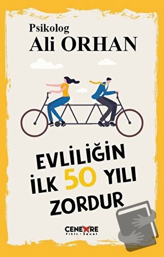 Evliliğin İlk 50 Yılı Zordur - Ali Orhan - Cenevre Fikir Sanat - Fiyat