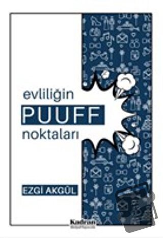 Evliliğin Puuff Noktaları - Ezgi Akgül - Kadran Medya Yayıncılık - Fiy