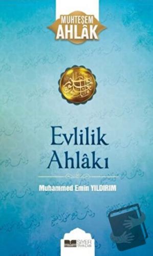 Evlilik Ahlakı - Muhammed Emin Yıldırım - Siyer Yayınları - Fiyatı - Y