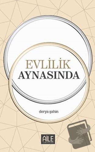 Evlilik Aynasında - Derya Şahin - Semerkand Aile Yayınları - Fiyatı - 