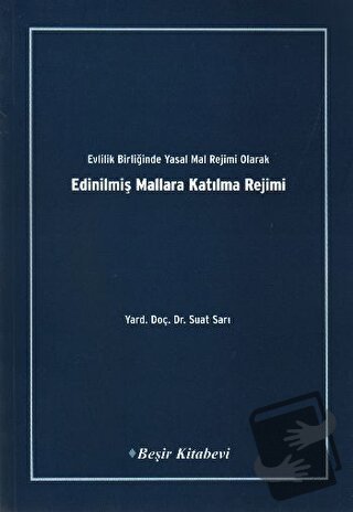 Evlilik Birliğinde Yasal Mal Rejimi Olarak Edinilmiş Mallara Katılma R