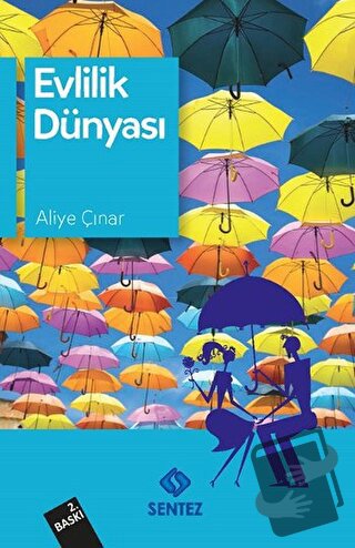 Evlilik Dünyası - Aliye Çınar - Sentez Yayınları - Fiyatı - Yorumları 