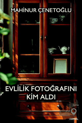 Evlilik Fotoğrafını Kim Aldı - Mahinur Çenetoğlu - Mahal Edebiyat - Fi