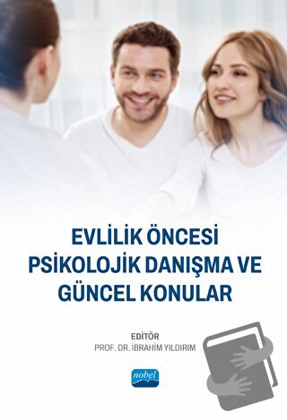 Evlilik Öncesi Psikolojik Danışma ve Güncel Konular - Seval Kızıldağ Ş