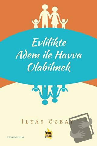 Evlilikte Adem ile Havva Olabilmek - İlyas Özbay - Çıra Yayınları - Fi